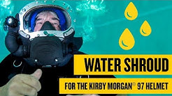 VIDEO: Kirby Morgan Water Shroud Kit for KM 97 Helmets