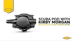 VIDEO: Kirby Morgan SCUBA POD with Balanced SCUBA Regulator